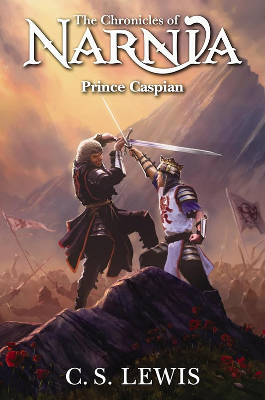 Prince Caspian: The Return to Narnia (Chronicles of Narnia, 4) by C. S. Lewis