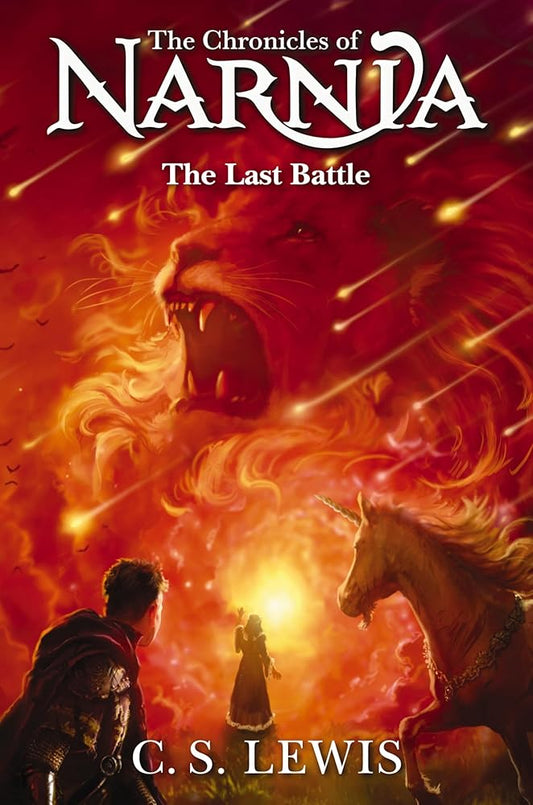 The Last Battle (Chronicles of Narnia, 7) by C. S. Lewis