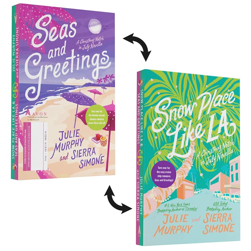 Snow Place Like LA and Seas and Greetings: A Christmas Notch in July Collection by Julie Murphy, Sierra Simone