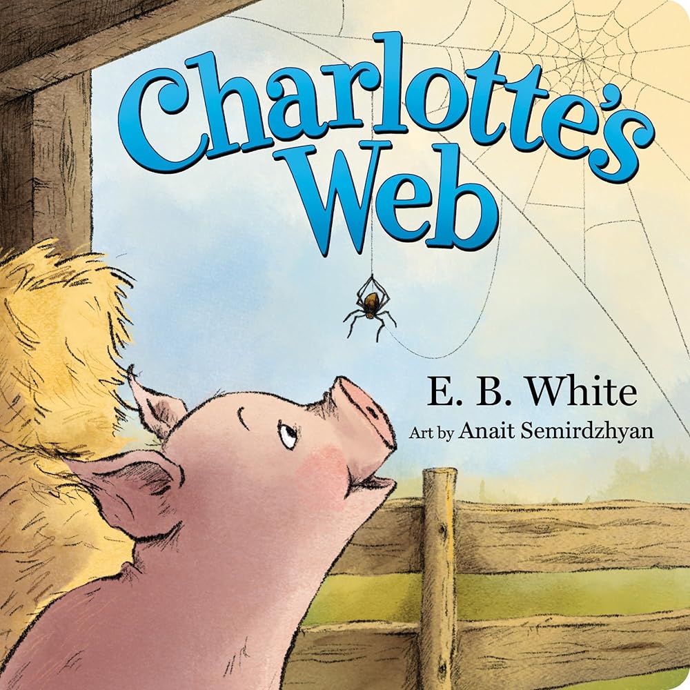 Charlotte's Web Board Book by E. B White, Anait Semirdzhyan