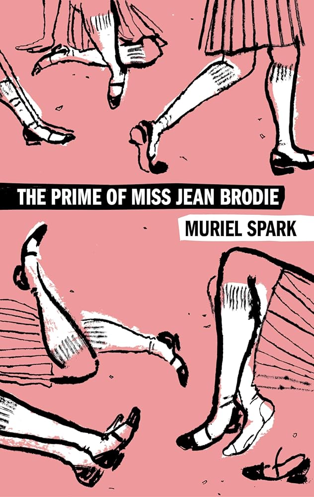 The Prime of Miss Jean Brodie: A Novel (Harper Perennial Olive Editions) by Muriel Spark