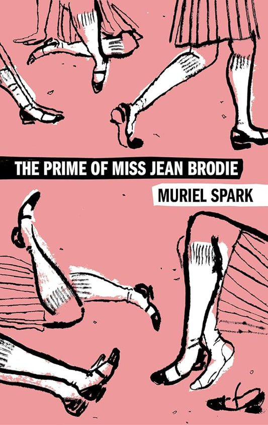 The Prime of Miss Jean Brodie: A Novel (Harper Perennial Olive Editions) by Muriel Spark