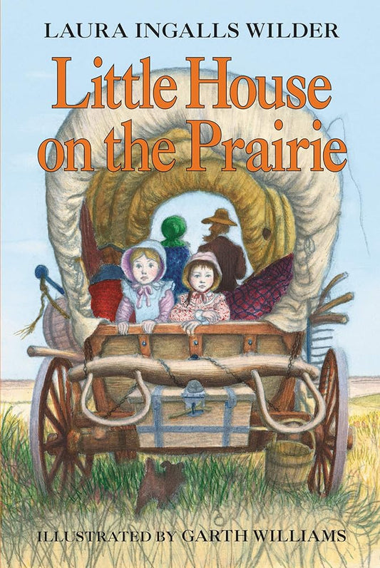 Little House on the Prairie (Little House, No 3) by Laura Ingalls Wilder, Garth Williams