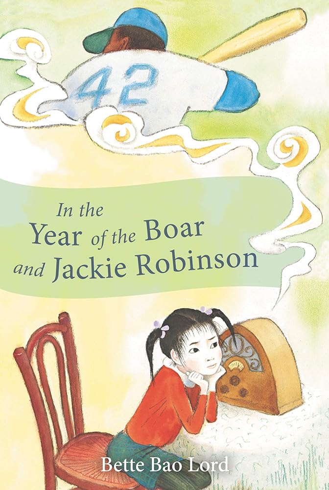 In the Year of the Boar and Jackie Robinson by Bette Bao Lord, Marc Simont