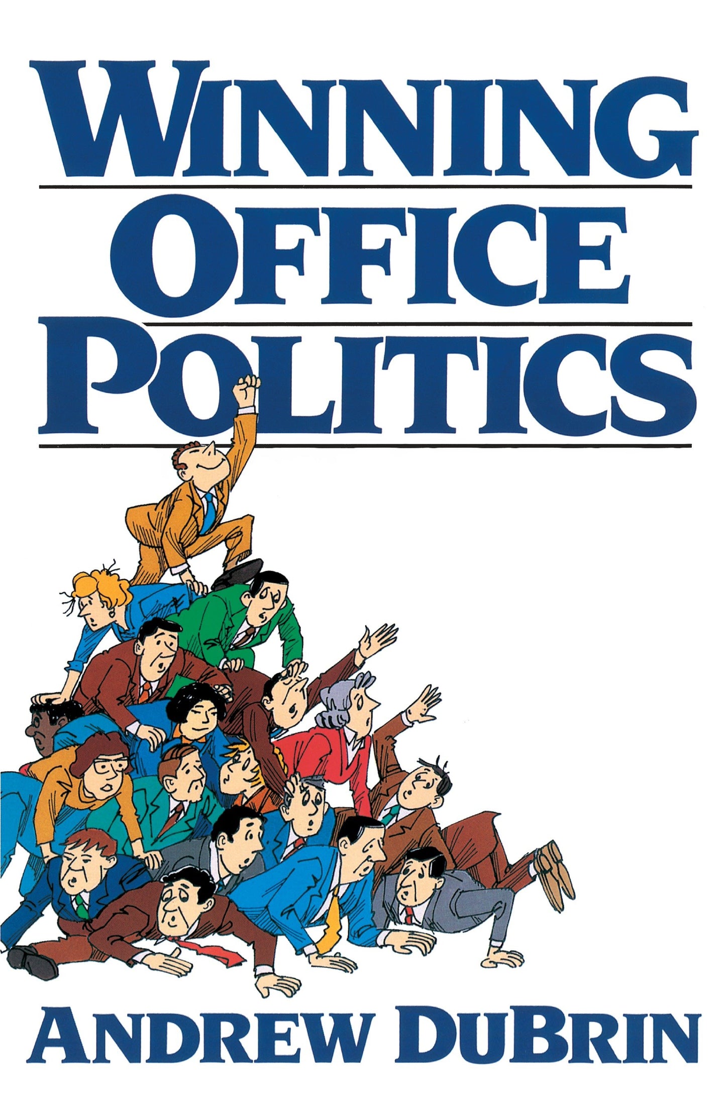 Winning Office Politics - Du Brin's Guide for the 90s