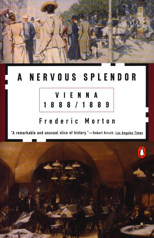 A Nervous Splendor - Vienna 1888-1889