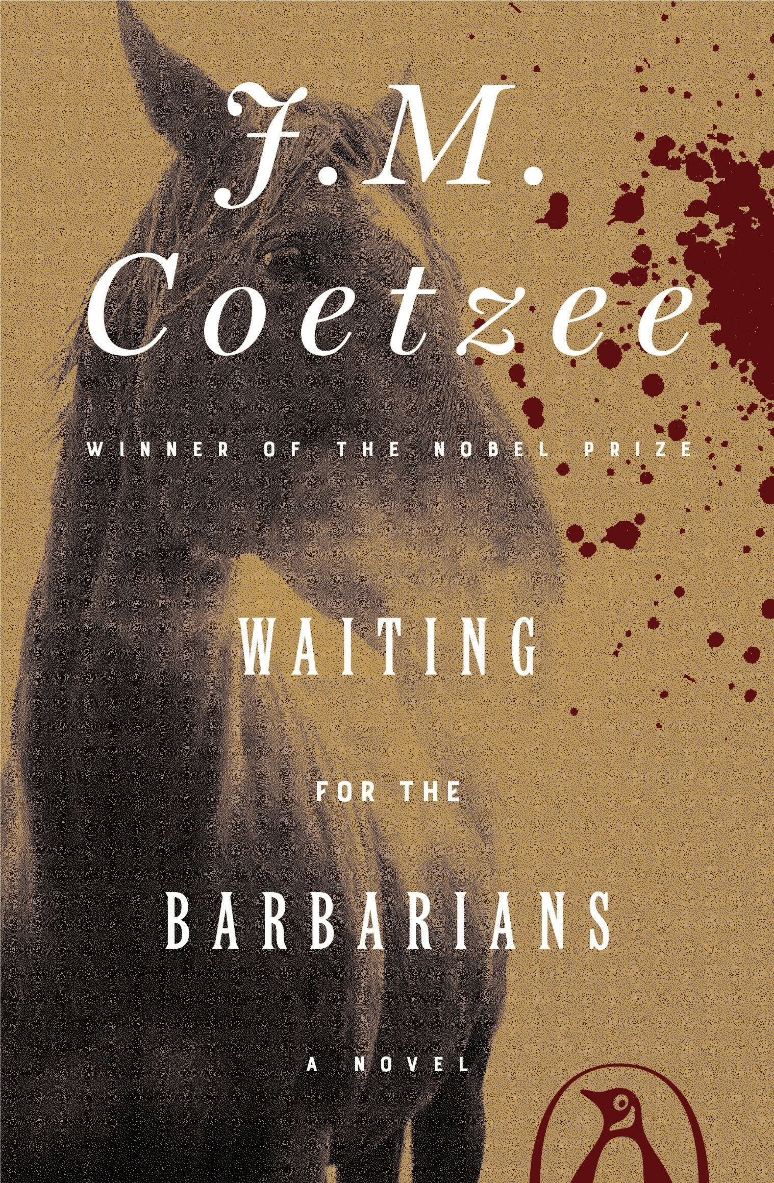 Waiting for the Barbarians - A Novel