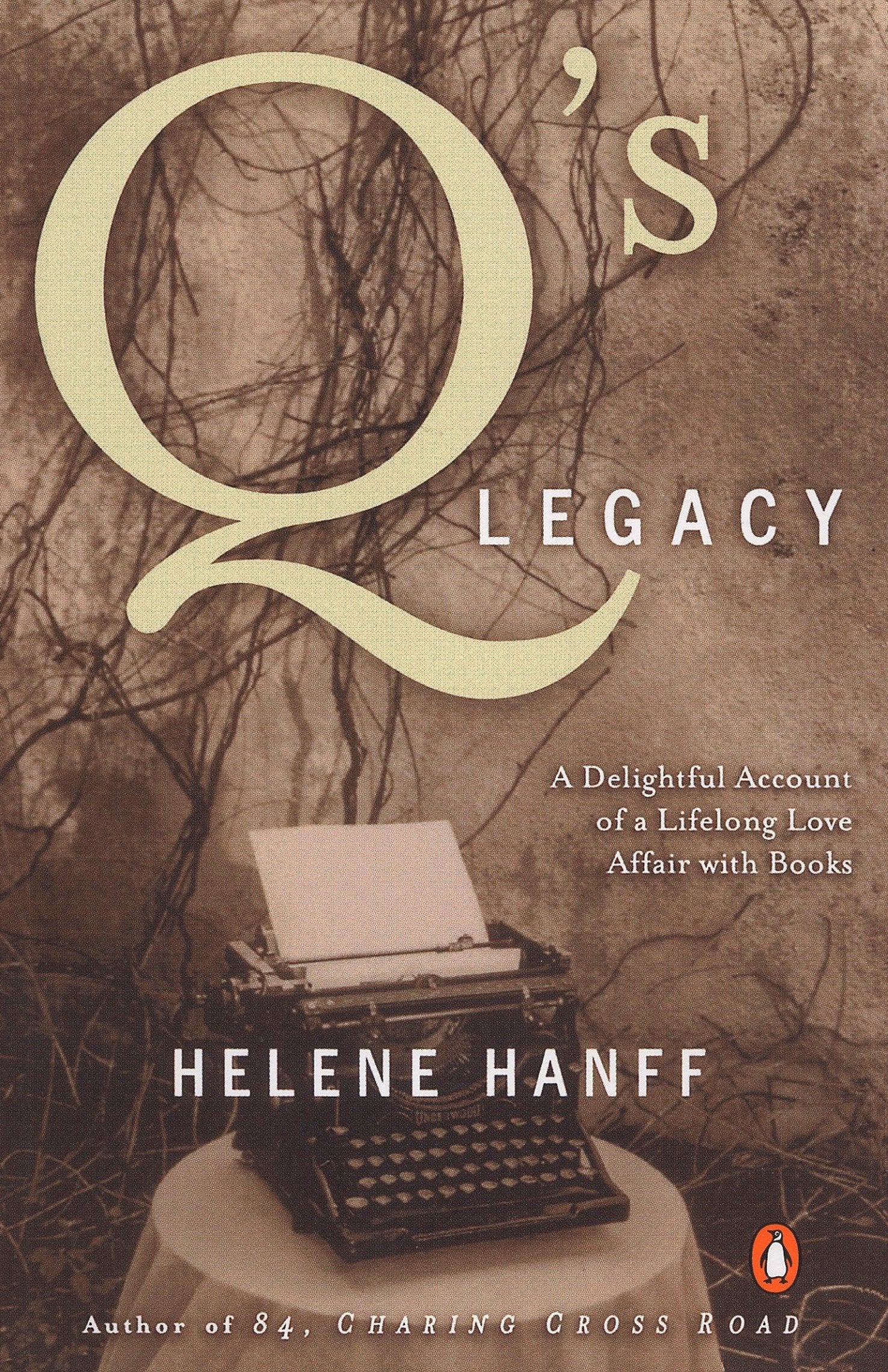 Q's Legacy - A Delightful Account of a Lifelong Love Affair with Books
