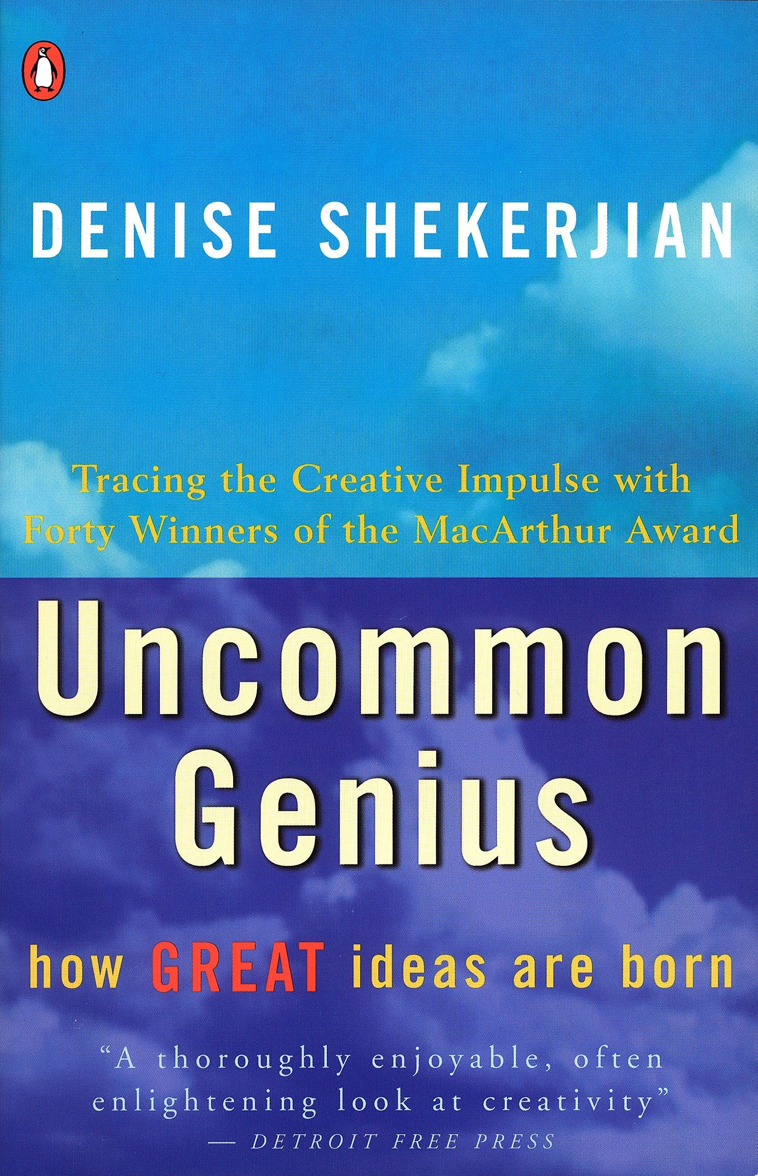Uncommon Genius - How Great Ideas Are Born