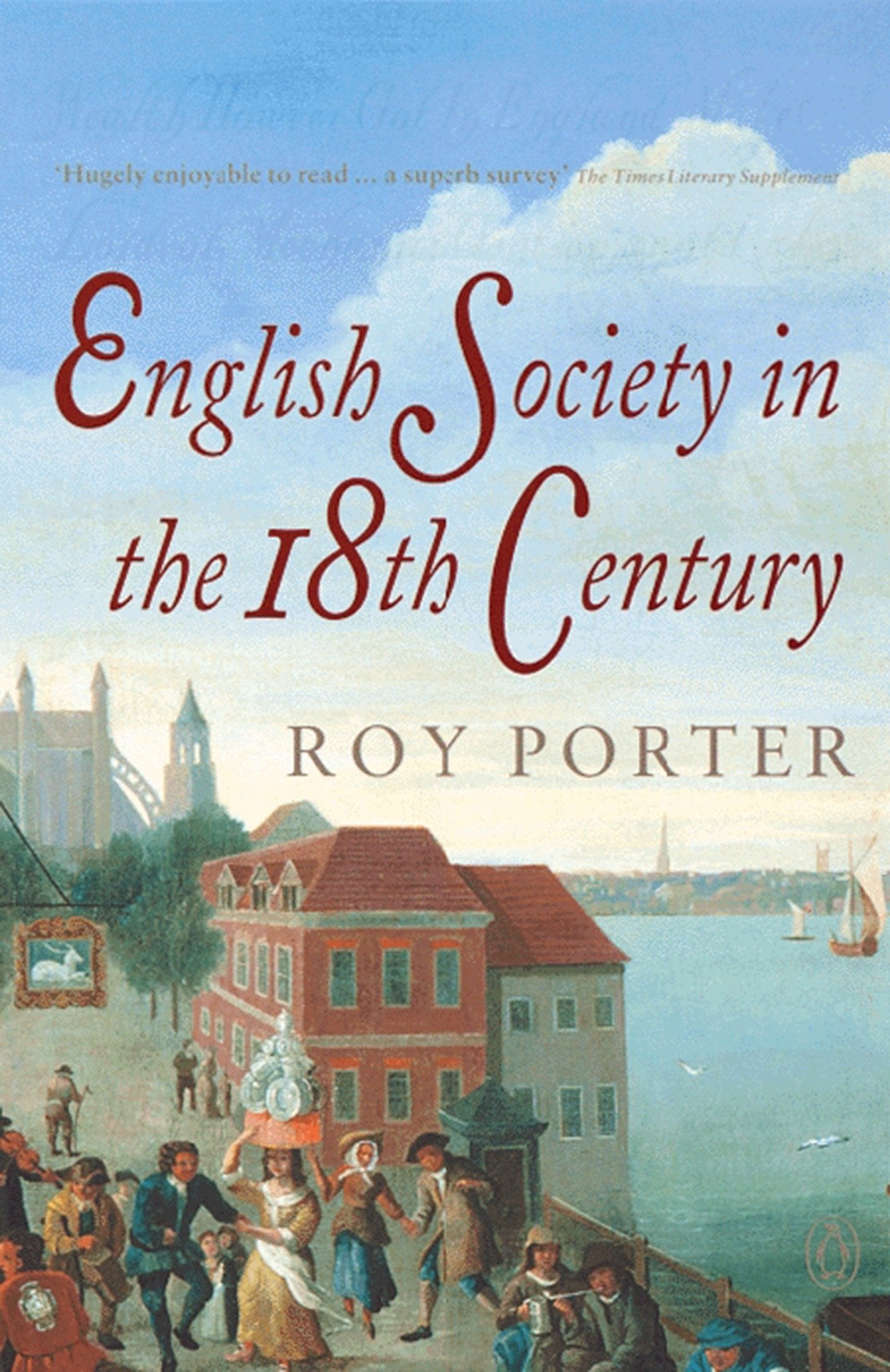 English Society in the 18th Century - Second Edition (Social Hist of Britain)