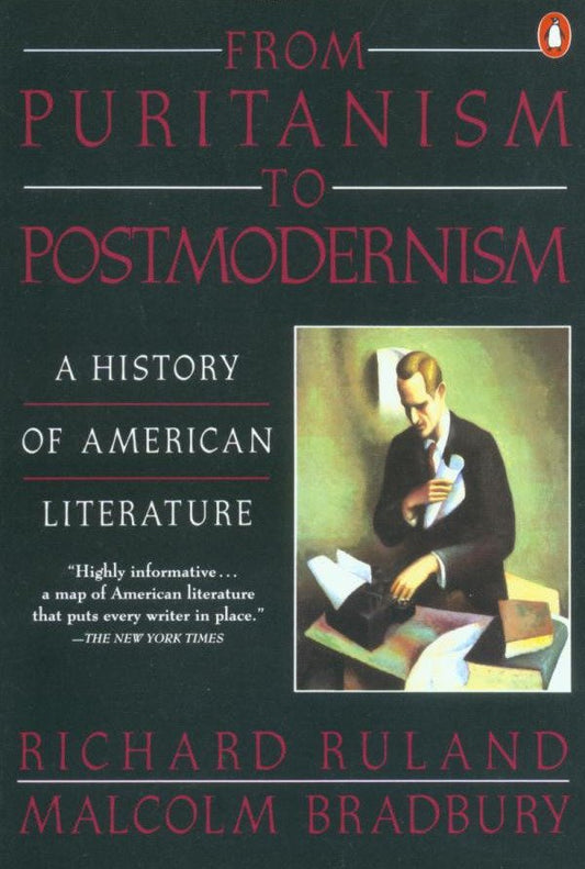 From Puritanism to Postmodernism - A History of American Literature