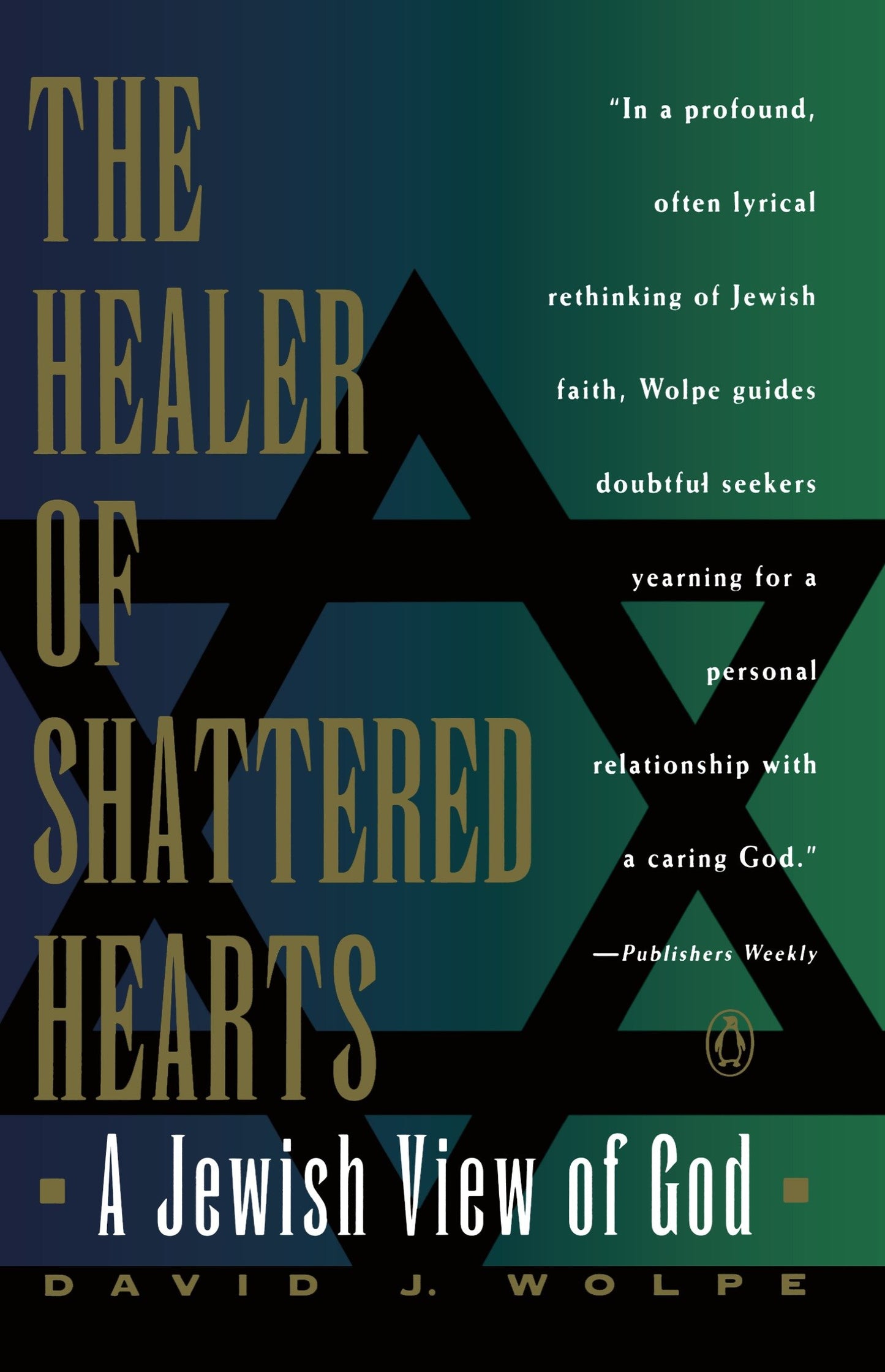 The Healer of Shattered Hearts - A Jewish View of God