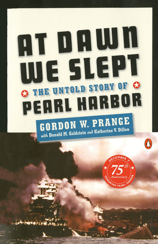 At Dawn We Slept - The Untold Story of Pearl Harbor; Revised Edition