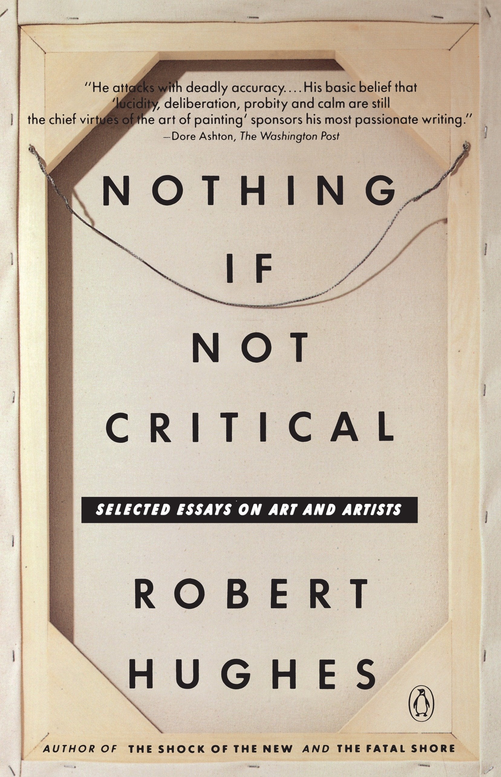 Nothing If Not Critical - Selected Essays on Art and Artists