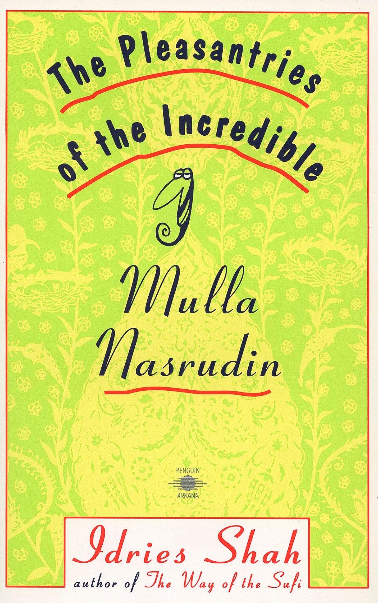 The Pleasantries of the Incredible Mulla Nasrudin (Compass)