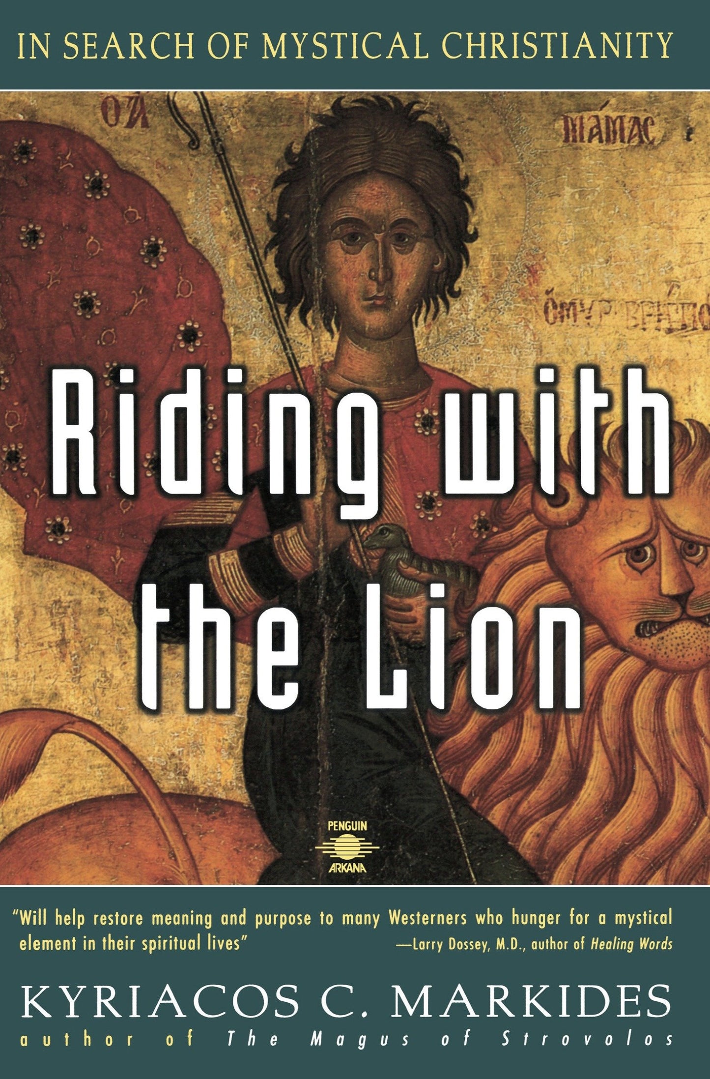 Riding with the Lion - In Search of Mystical Christianity