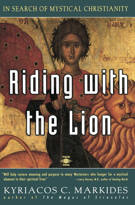 Riding with the Lion - In Search of Mystical Christianity