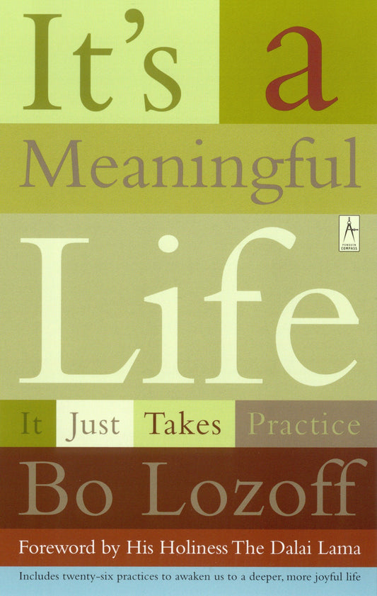 It's a Meaningful Life - It Just Takes Practice (Compass)