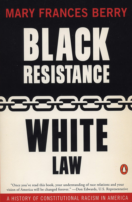 Black Resistance/White Law - A History of Constitutional Racism in America