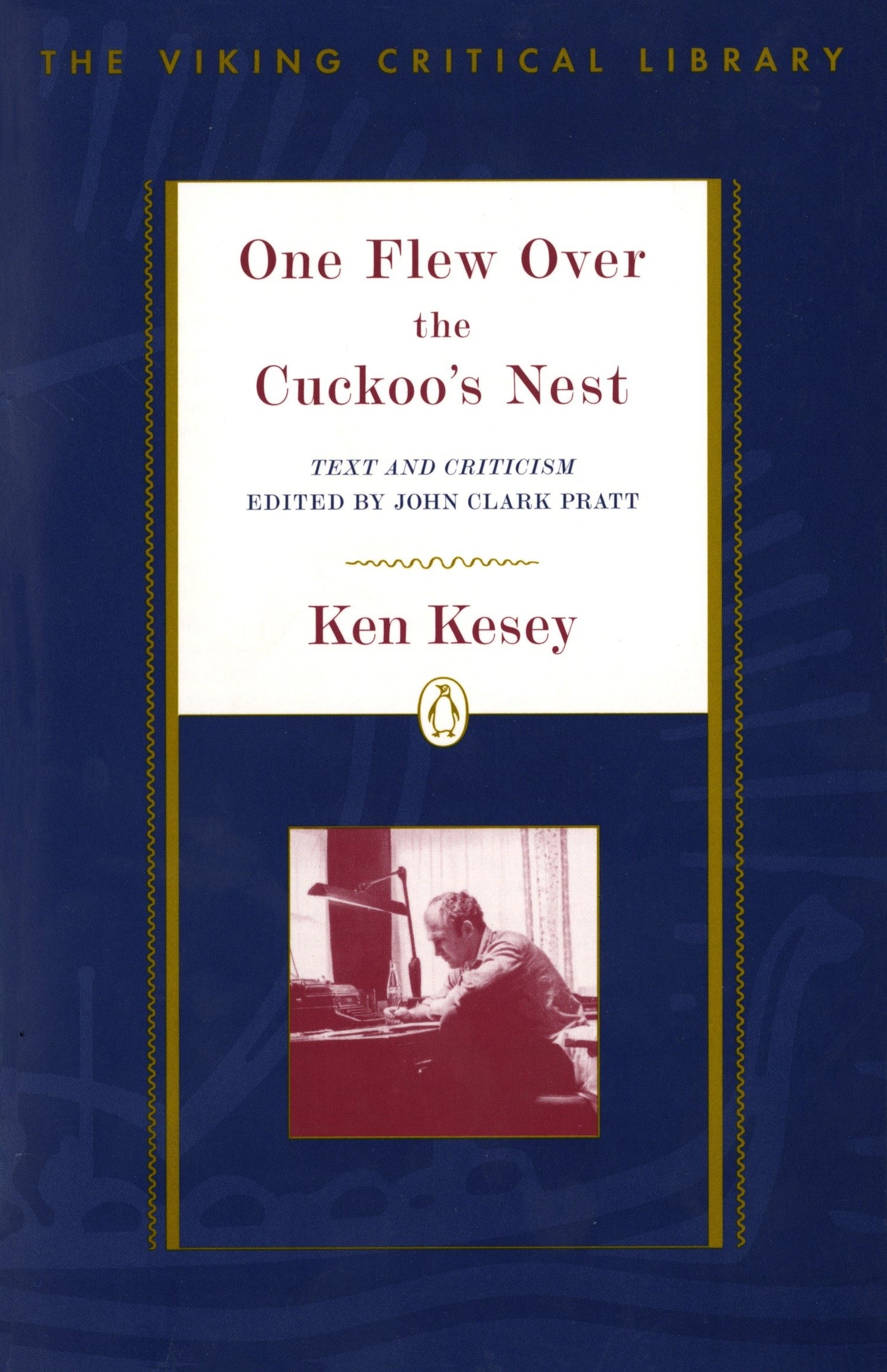 One Flew Over the Cuckoo's Nest - Text and Criticism; Revised Edition (The Viking Critical Library)