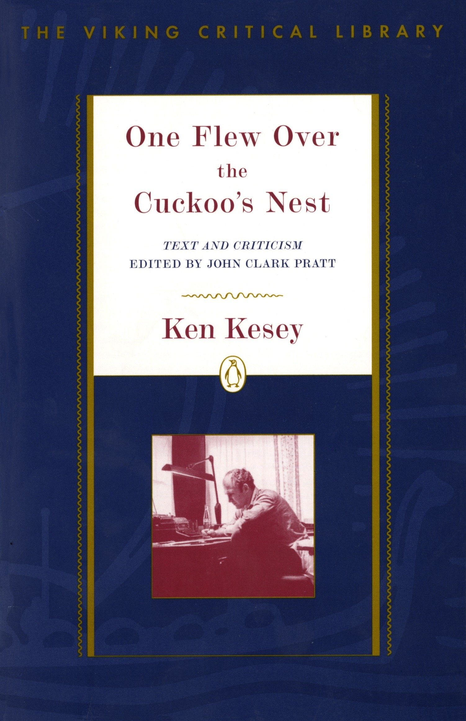 One Flew Over the Cuckoo's Nest - Text and Criticism; Revised Edition (The Viking Critical Library)