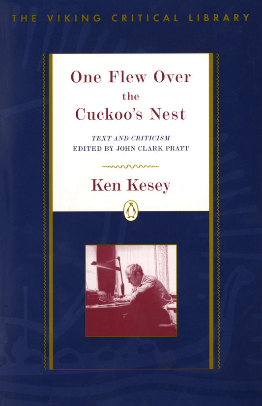 One Flew Over the Cuckoo's Nest - Text and Criticism; Revised Edition (The Viking Critical Library)