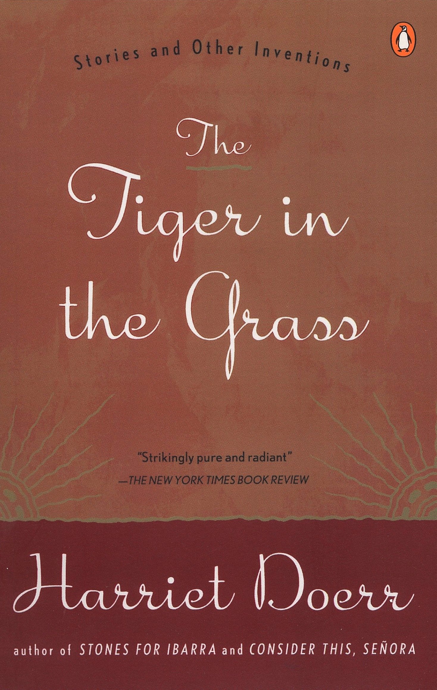 The Tiger in the Grass - Stories and Other Inventions