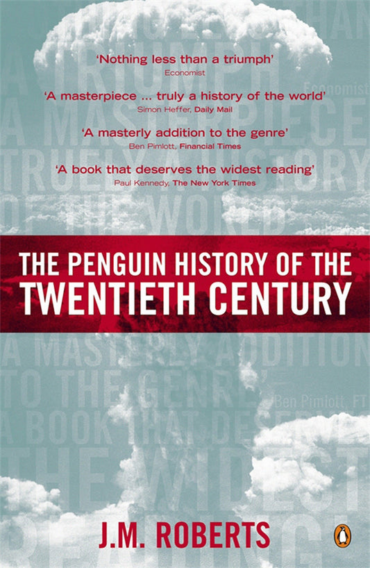 The Penguin History of the Twentieth Century - The History of the World, 1901 to the Present