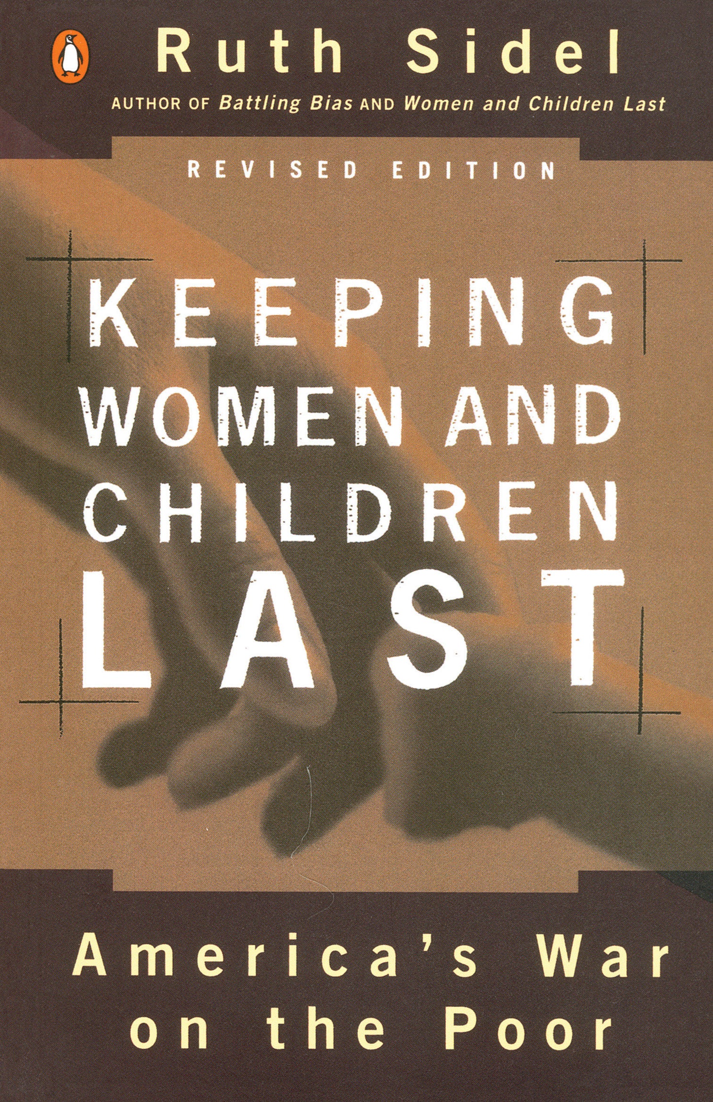 Keeping Women and Children Last - America's War on the Poor, Revised Edition