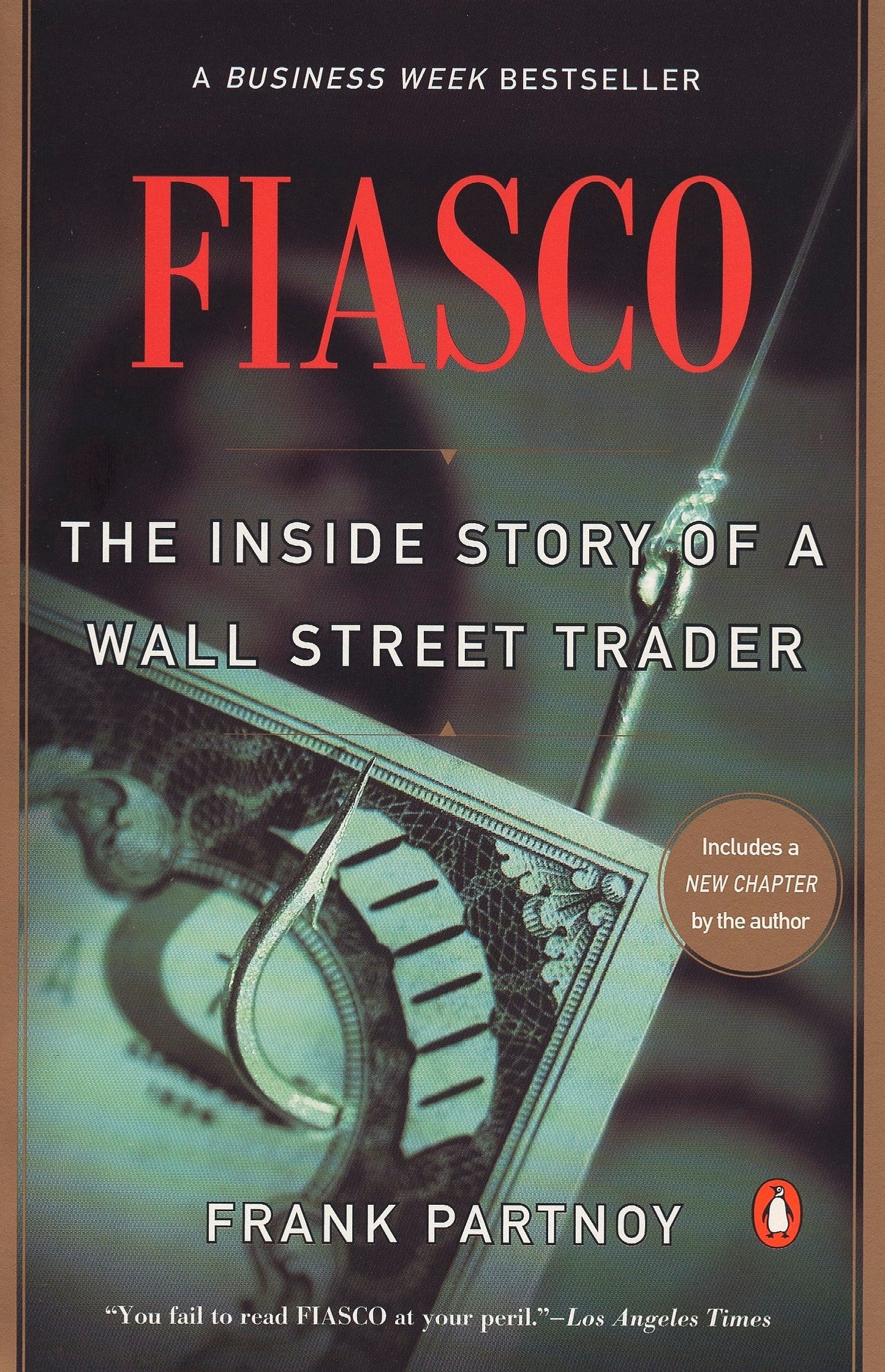 Fiasco - The Inside Story of a Wall Street Trader