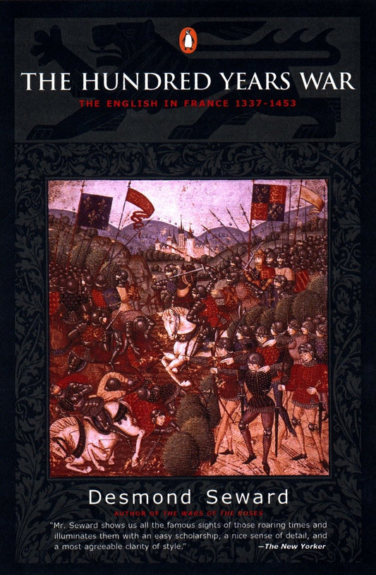 The Hundred Years War - The English in France 1337-1453