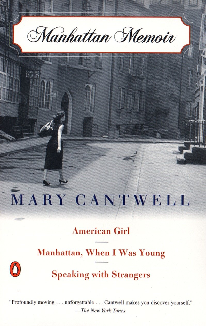 Manhattan Memoir - American Girl; Manhattan, When I Was Young; Speaking with Strangers