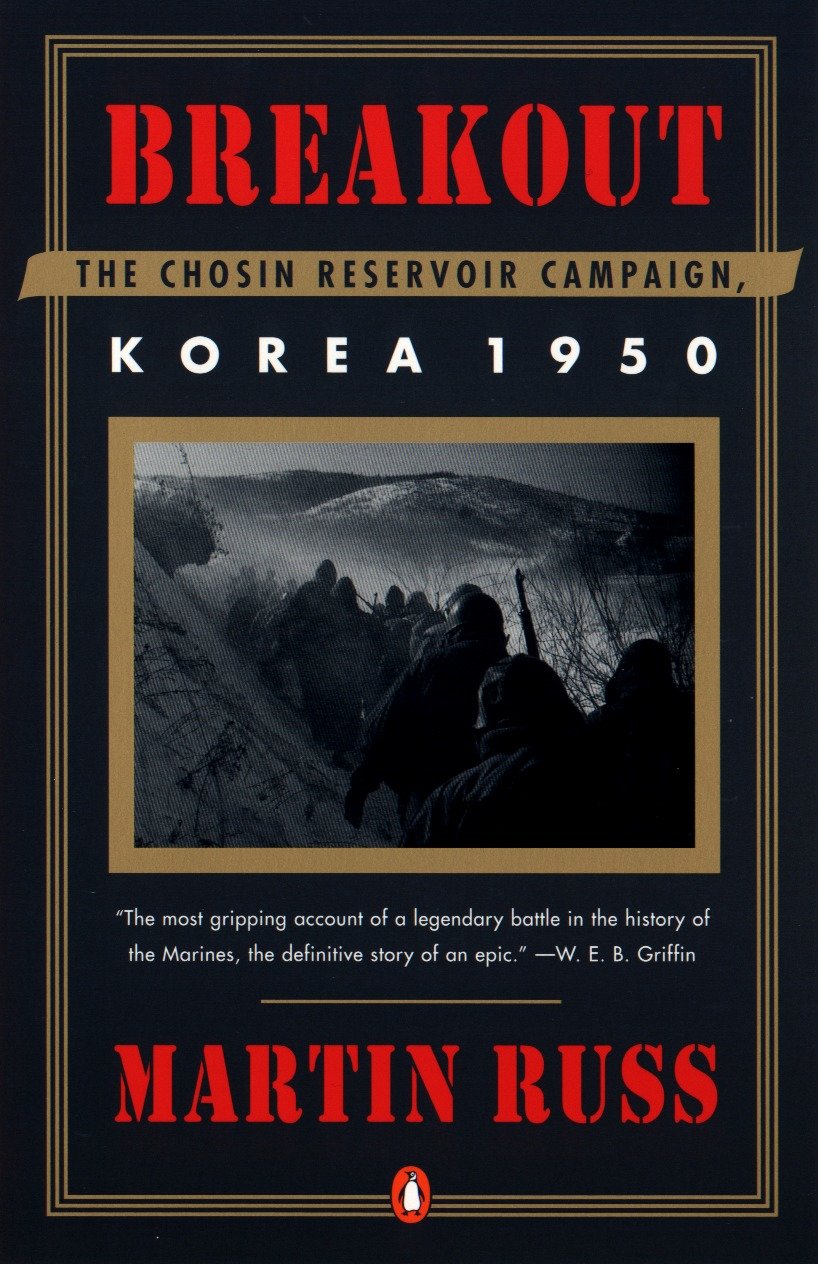 Breakout - The Chosin Reservoir Campaign, Korea 1950