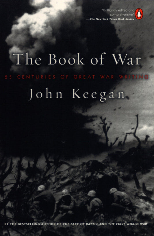 The Book of War - 25 Centuries of Great War Writing