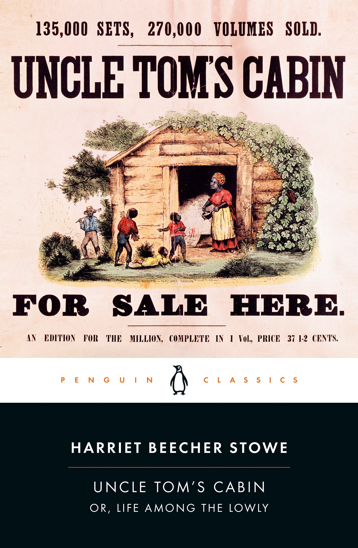 Uncle Tom's Cabin - Or, Life Among the Lowly