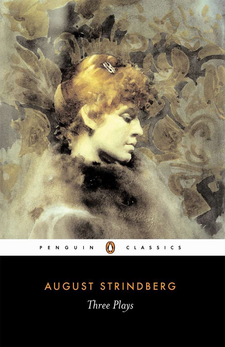 Three Plays - The Father; Miss Julia; and Easter