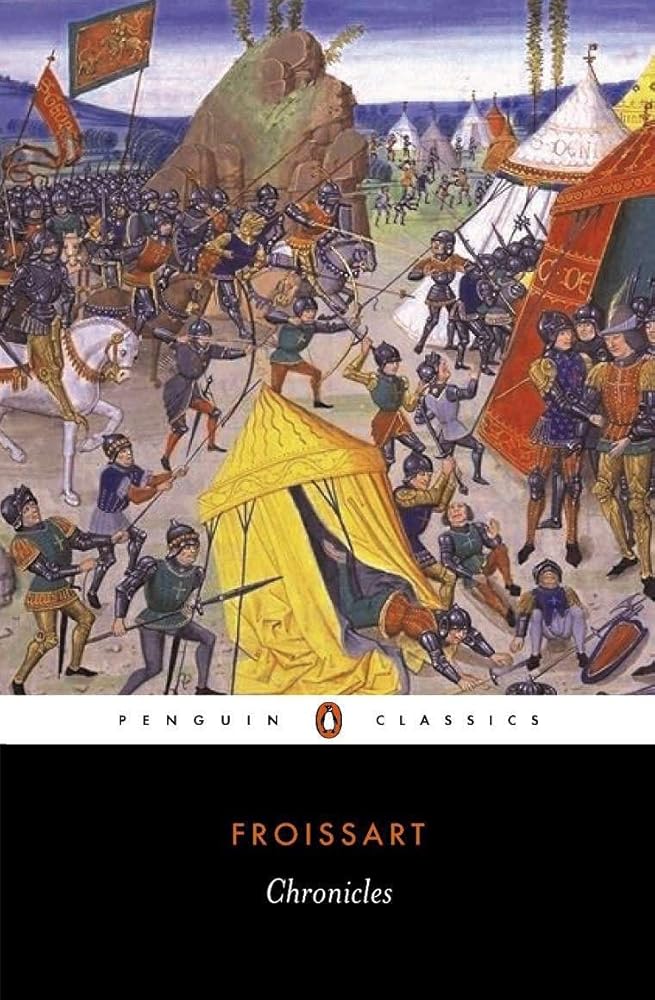 Chronicles by Jean Froissart, Geoffrey Brereton
