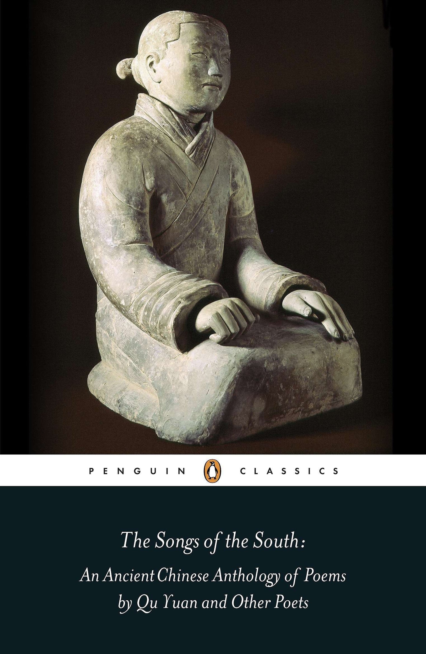 The Songs of the South - An Anthology of Ancient Chinese Poems by Qu Yuan and Other Poets
