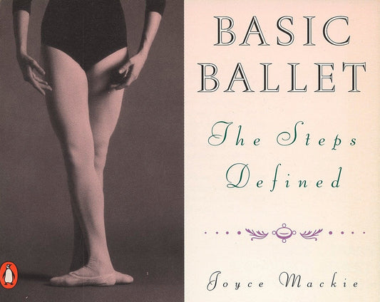 Basic Ballet - The Steps Defined