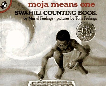 Moja Means One - Swahili Counting Book