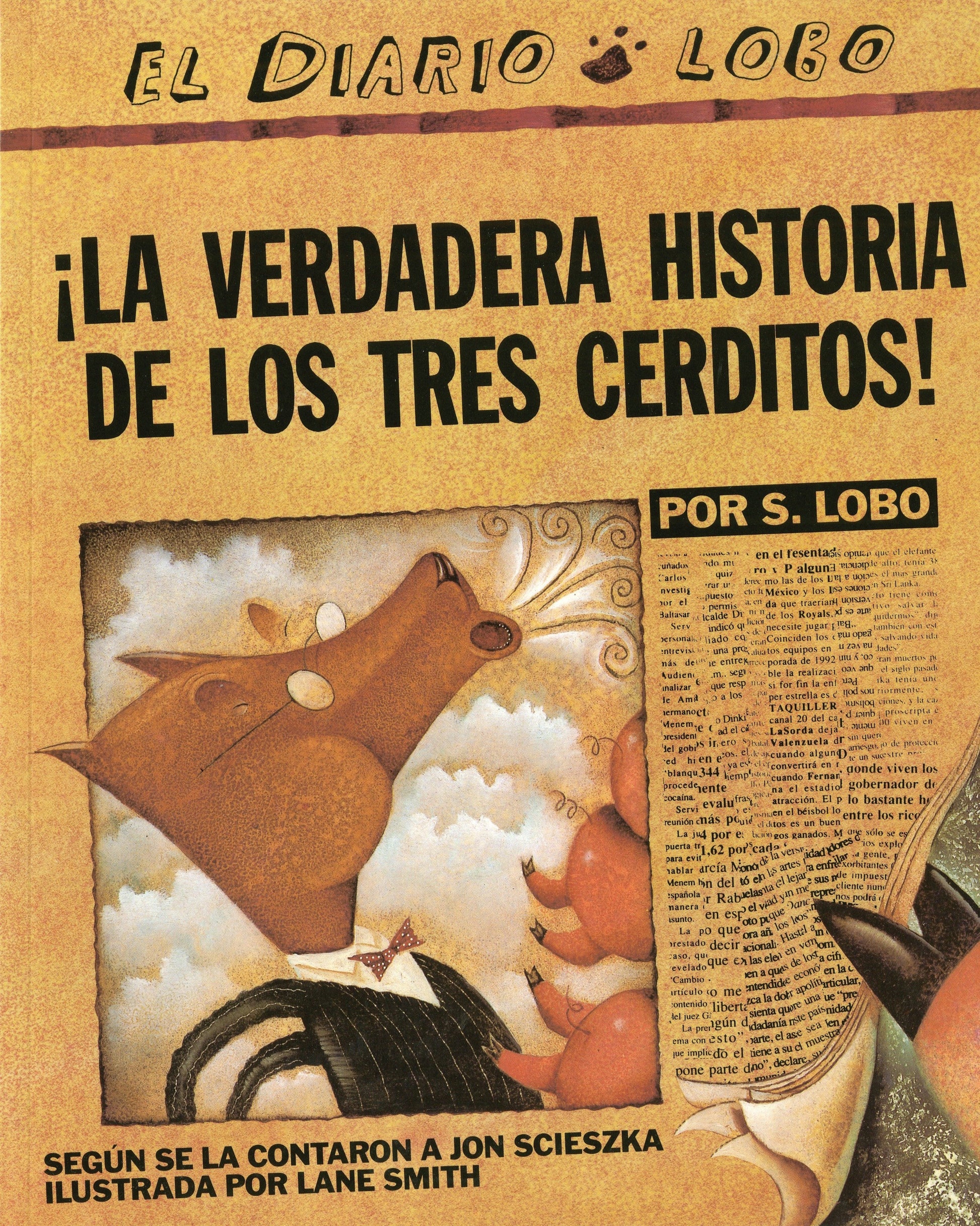 La verdadera historia de los tres cerditos, True Story of the Three Little Pigs