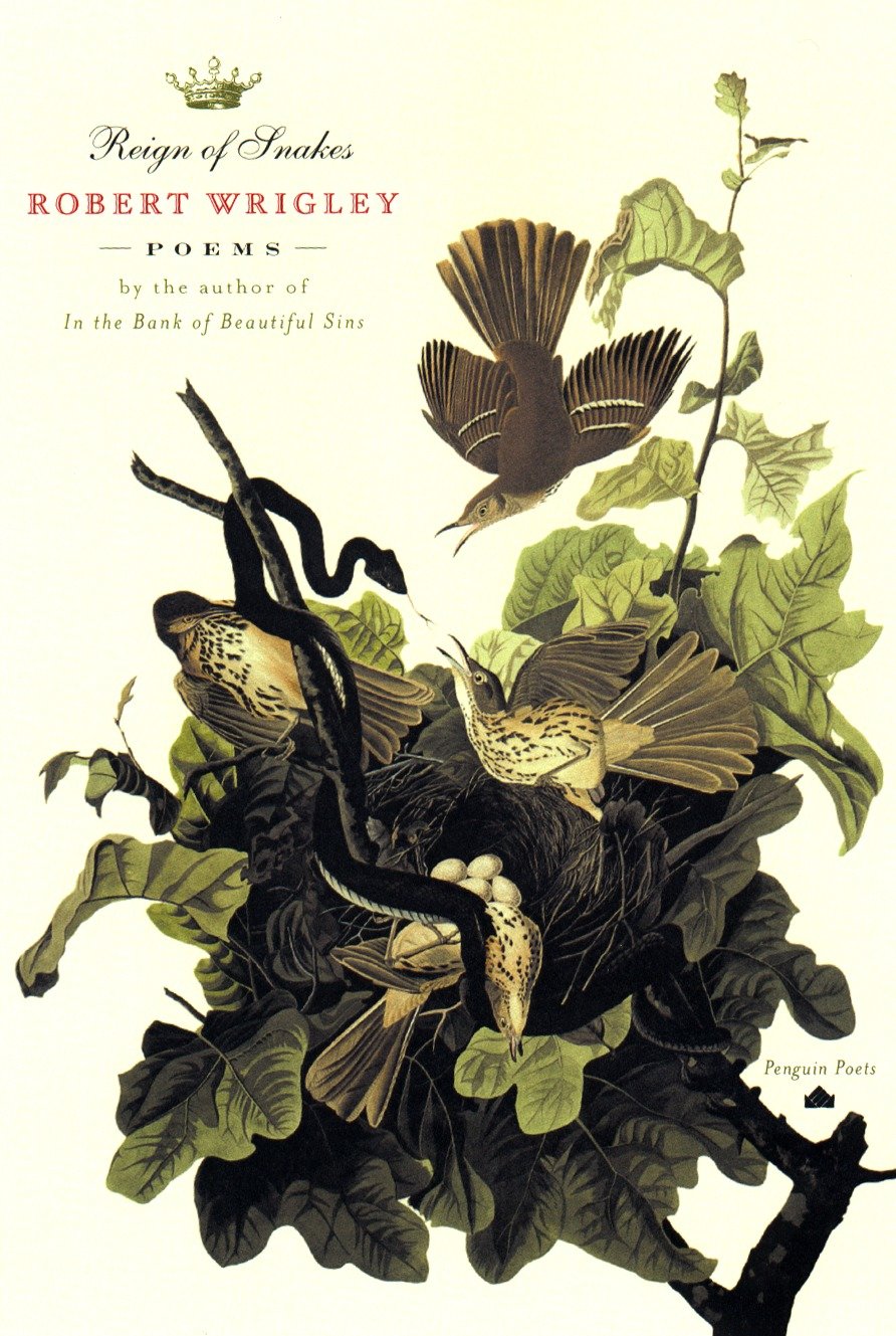 Reign of Snakes (Penguin Poets)