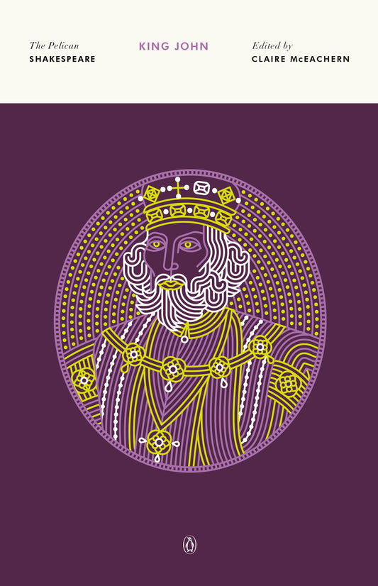 King John (The Pelican Shakespeare)