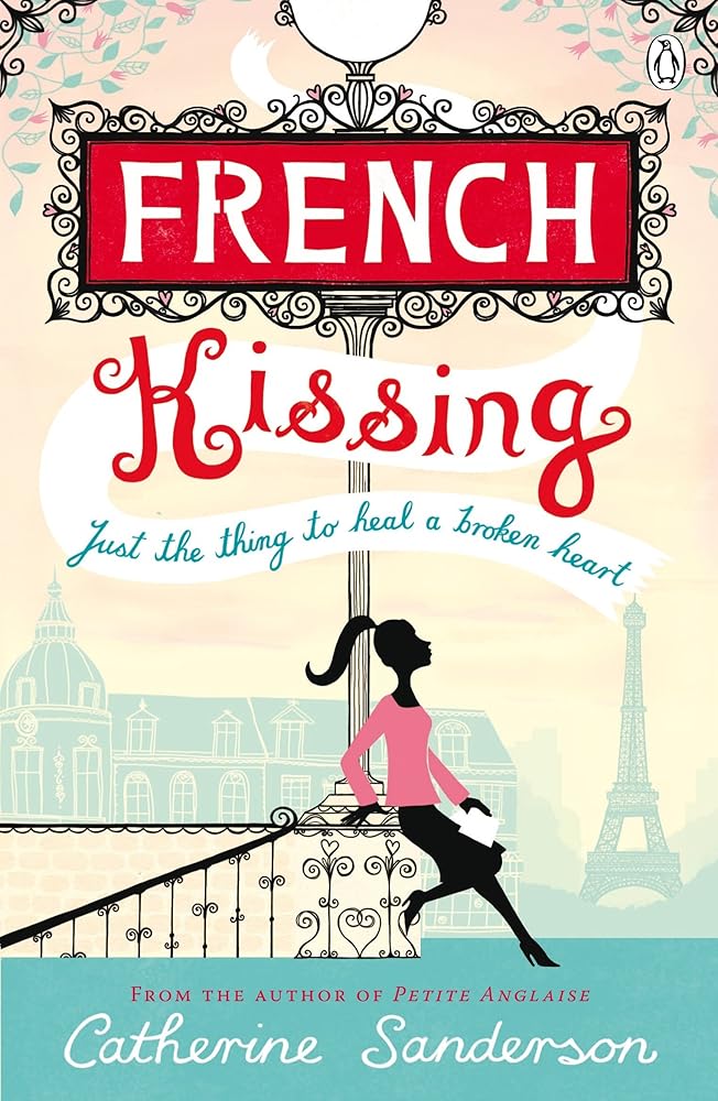 French Kissing by Sanderson Catherine