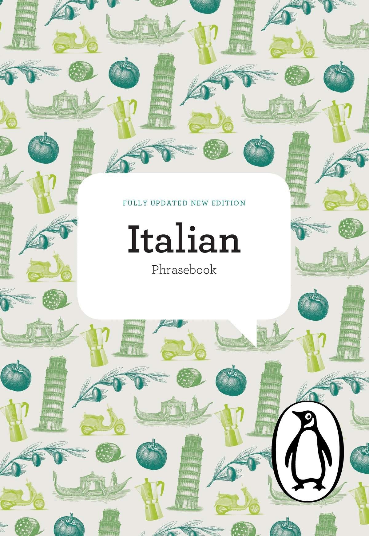 The Penguin Italian Phrasebook - Fourth Edition (The Penguin Phrasebook Library)