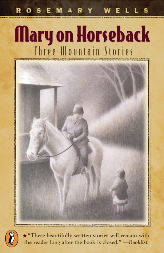 Mary On Horseback - Three Mountain Stories