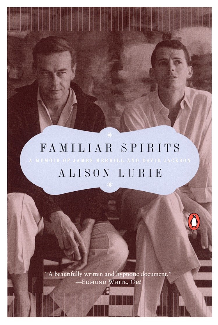 Familiar Spirits - A Memoir of James Merrill and David Jackson