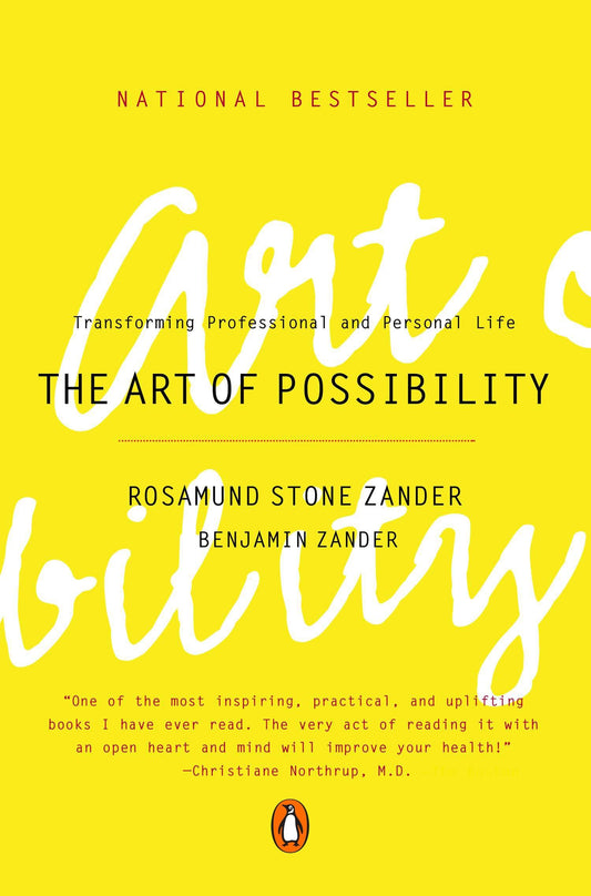 The Art of Possibility - Transforming Professional and Personal Life