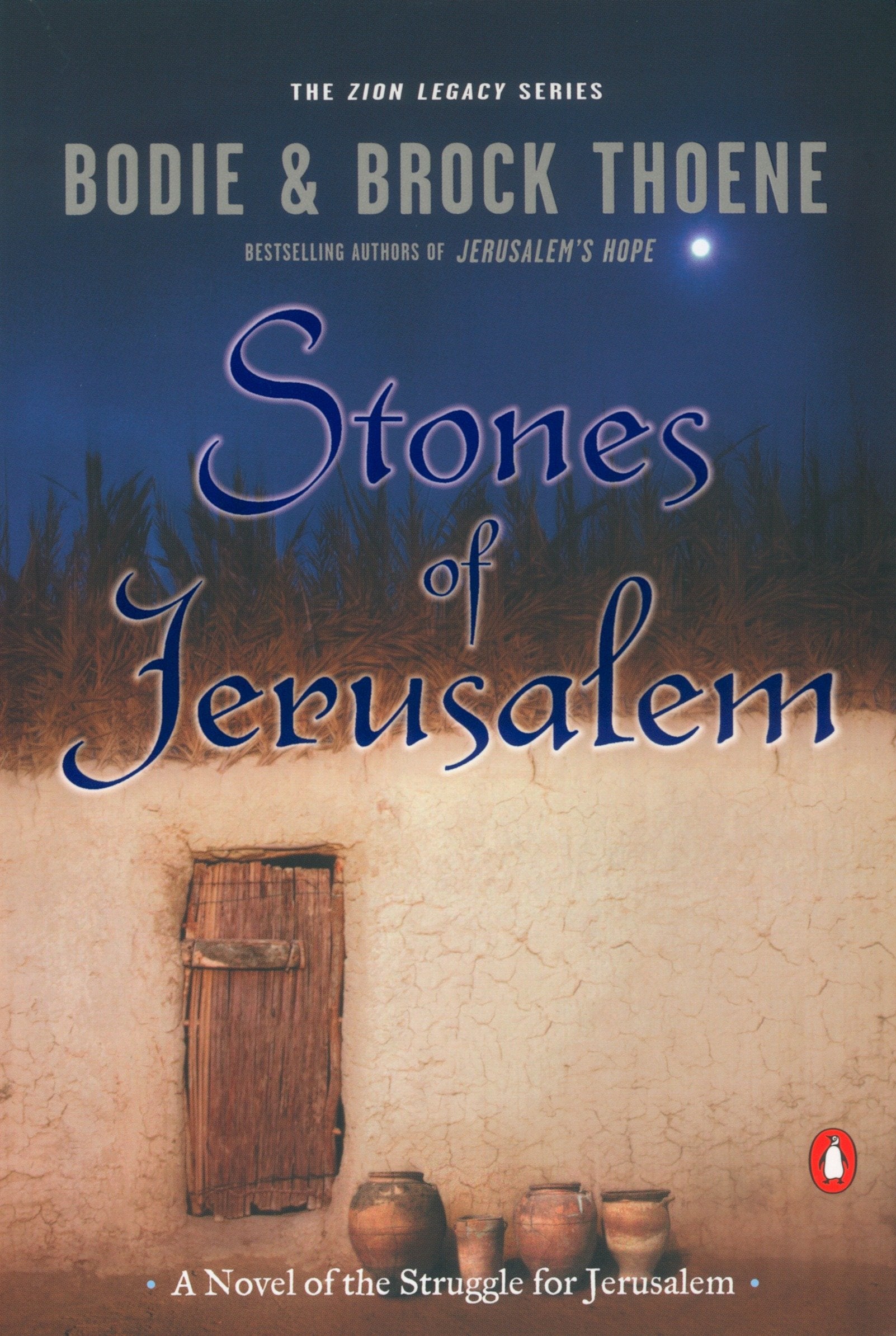 Stones of Jerusalem - A Novel of the Struggle for Jerusalem (The Zion Legacy) (Book:5)