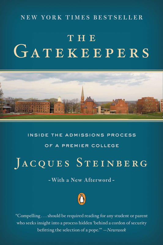The Gatekeepers - Inside the Admissions Process of a Premier College